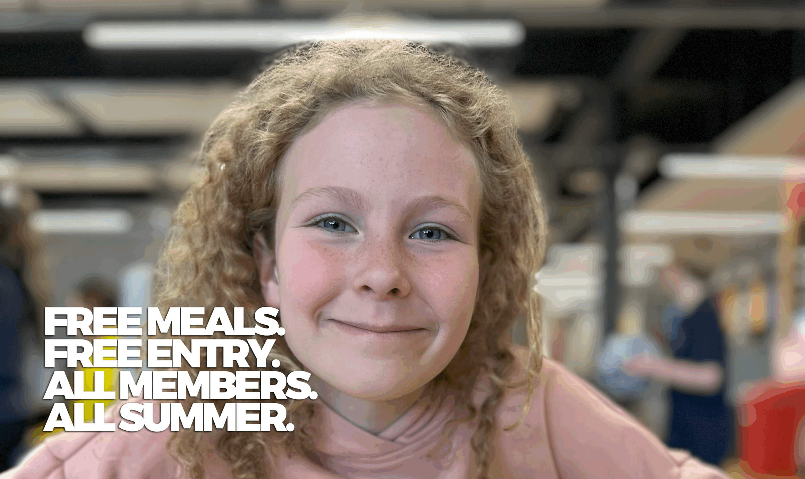 Free Entry and Free Meals for All Young People